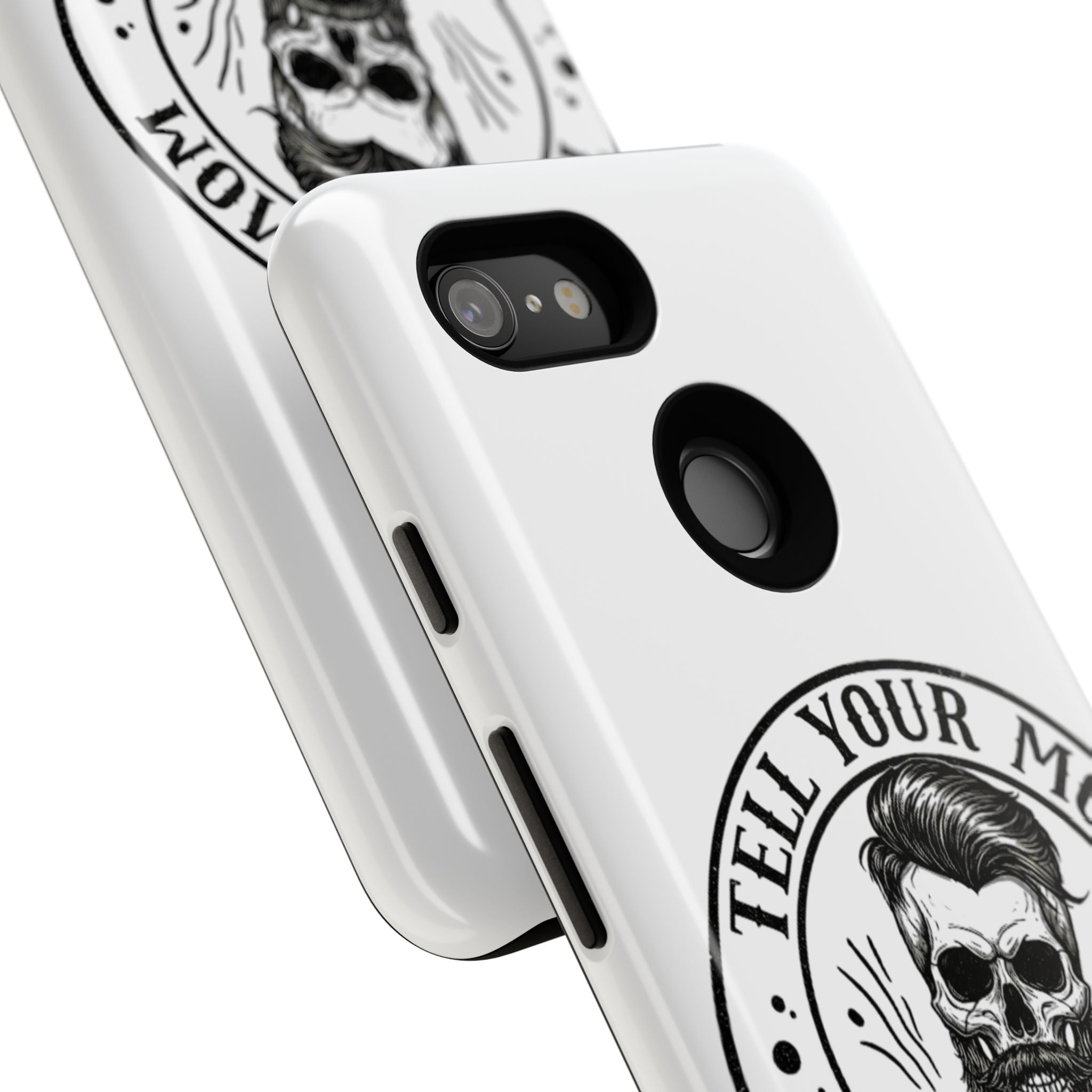 "Tell Your Mom I Said Hi" Skull Tough Phone Case