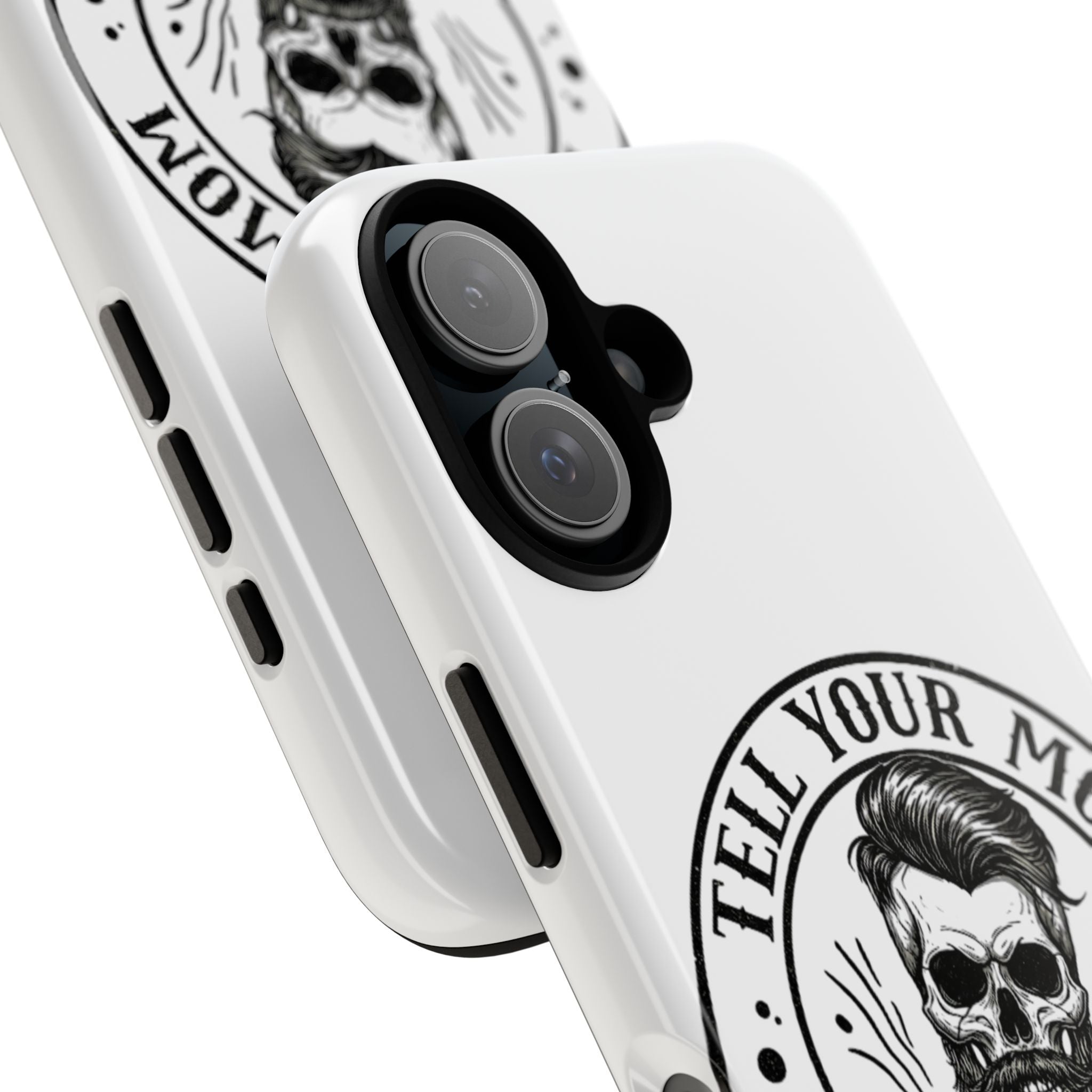 "Tell Your Mom I Said Hi" Skull Tough Phone Case