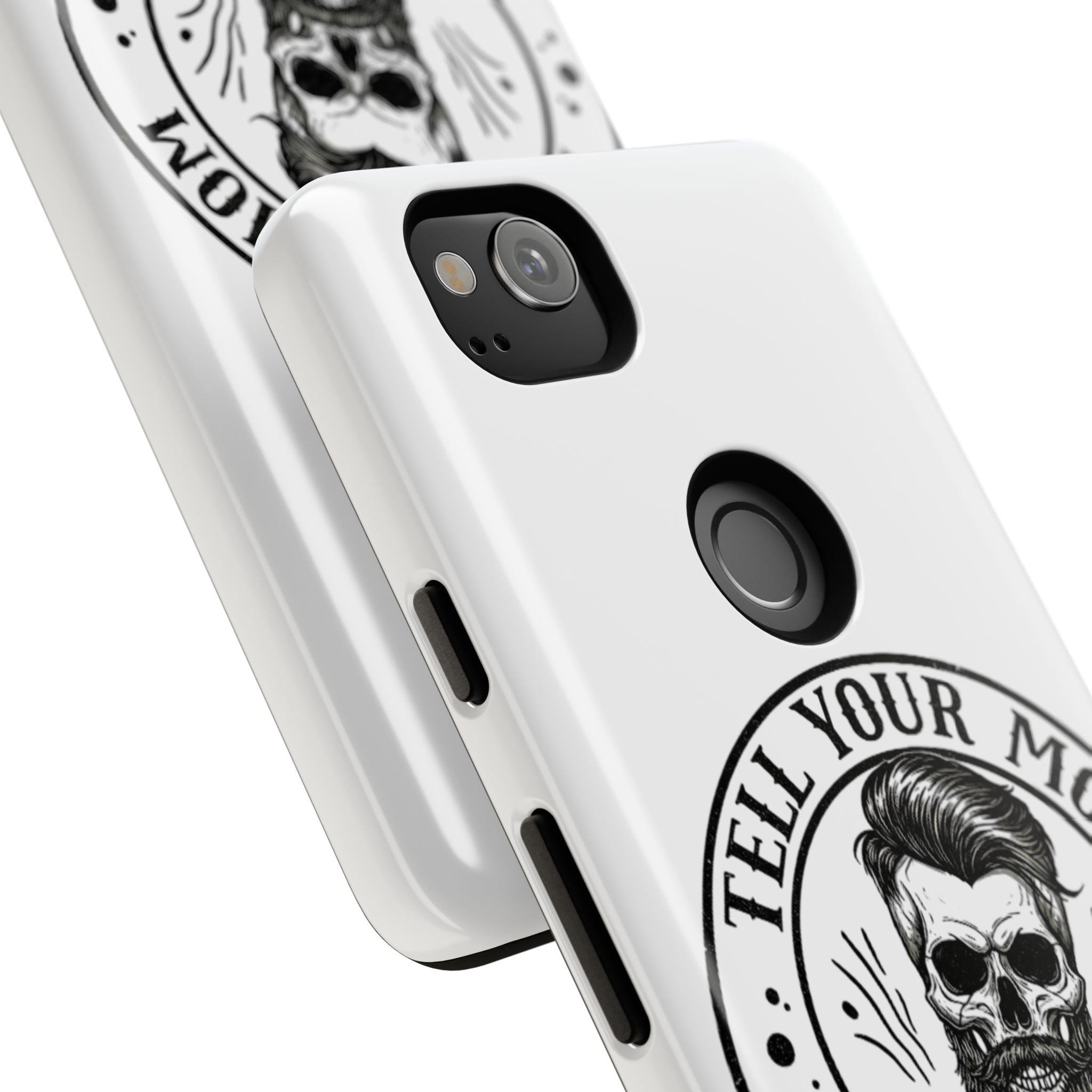 "Tell Your Mom I Said Hi" Skull Tough Phone Case